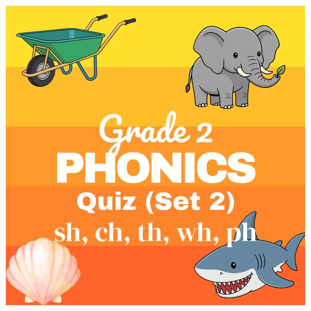 Grade 2 Phonics – Digraph Fill-In Quiz (sh, ch, th, wh, ph) - Set 2